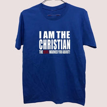 Load image into Gallery viewer, I Am The Christian Design Shirt