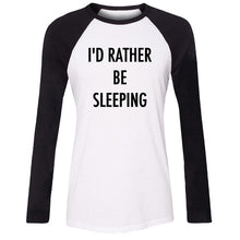 Load image into Gallery viewer, I'd Rather Be Sleeping Shirt