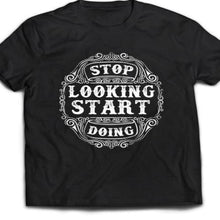 Load image into Gallery viewer, Inspirational Quote Shirt