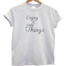 Load image into Gallery viewer, Enjoy The Little Things T-Shirt