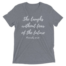 Load image into Gallery viewer, She Laughs Without Fear Shirt
