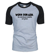 Load image into Gallery viewer, Work for God Design Shirt