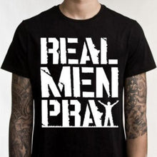 Load image into Gallery viewer, Real Men Pray T-shirt
