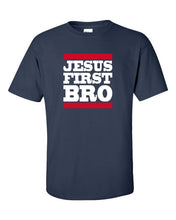 Load image into Gallery viewer, Jesus First Bro Shirt