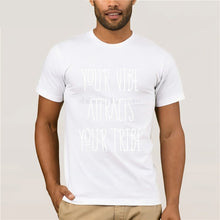 Load image into Gallery viewer, Your Vibe Attracts Your Tribe Shirt