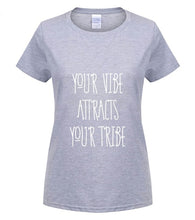 Load image into Gallery viewer, Your Vibe Attracts Your Tribe Shirt