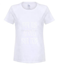 Load image into Gallery viewer, Your Vibe Attracts Your Tribe Shirt